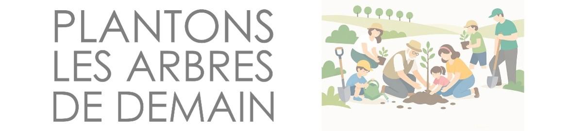 Plantons les arbres de demain